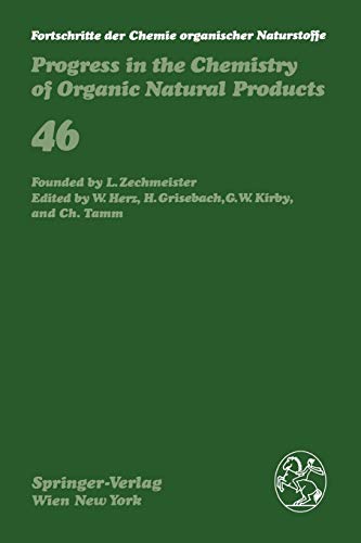 Fortschritte der Chemie organischer Naturstoffe / Progress in the Chemistry of Organic Natural Products (Fortschritte der Chemie organischer ... of Organic Natural Products, 46, Band 46)