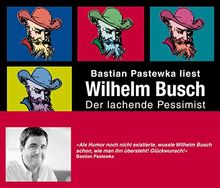 Wilhelm Busch, Der lachende Pessimist, 3 Audio-CDs
