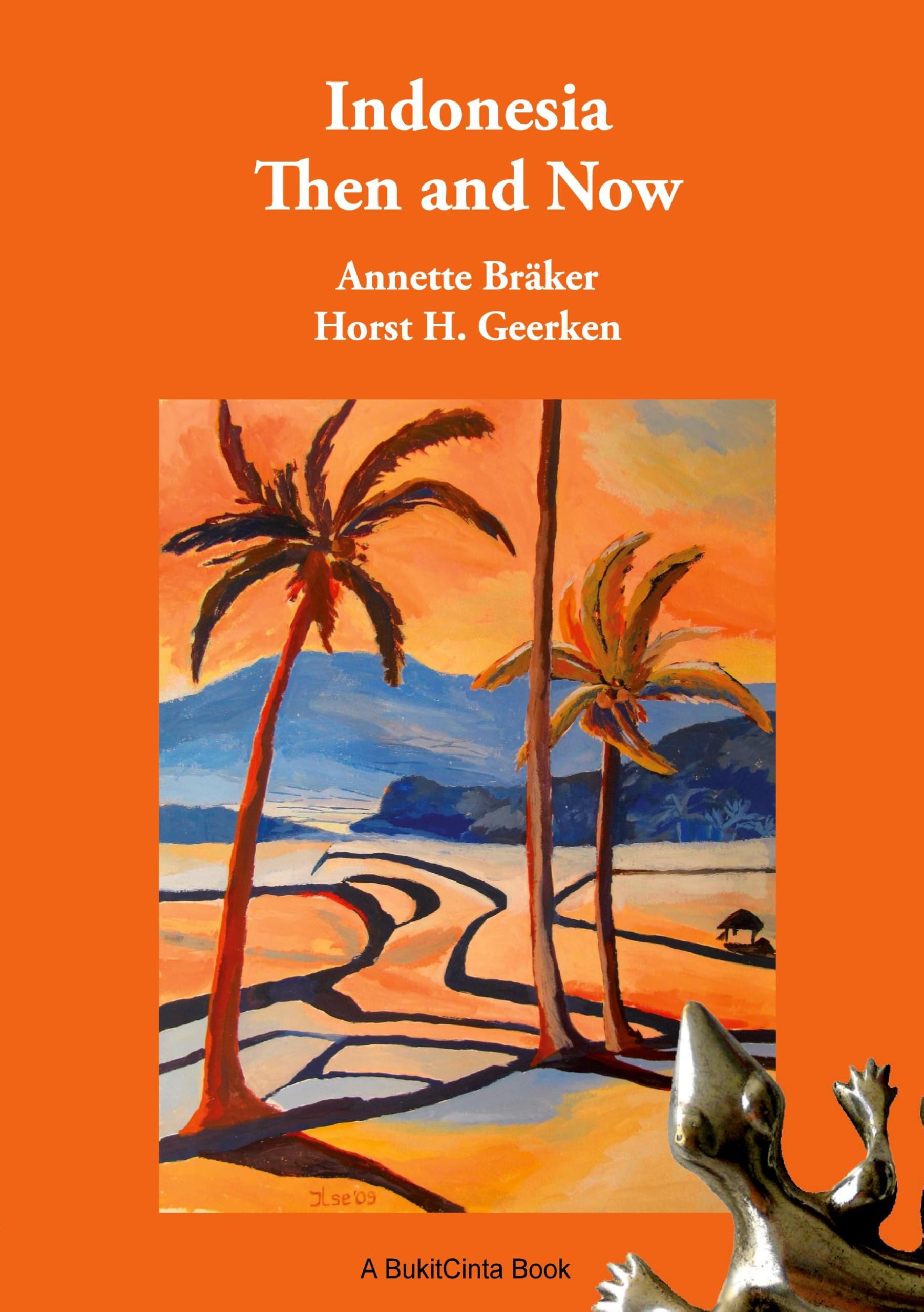 Indonesia Then and Now: A Different Kind of Travel Book