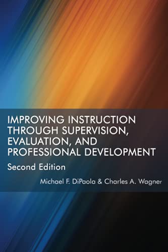 Improving Instruction Through Supervision, Evaluation, and Professional Development: Second Edition