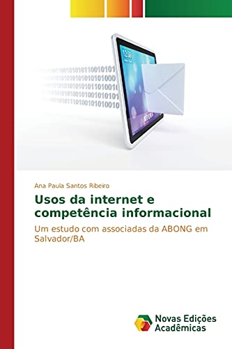 Usos da internet e competência informacional: Um estudo com associadas da ABONG em Salvador/BA