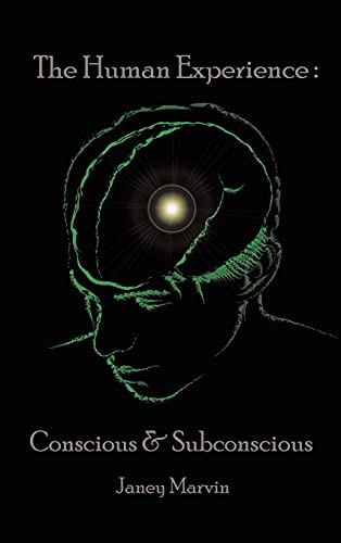 Conscious and Subconscious The Human Experience