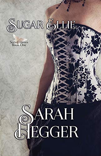 Sugar Ellie (Soiled Doves, Band 1)