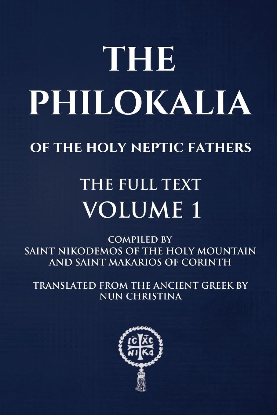 of Corinth, Saint Makarios The Philokalia Volume 1