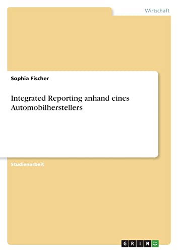 Integrated Reporting anhand eines Automobilherstellers