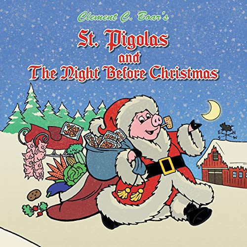 St. Pigolas and the Night Before Christmas