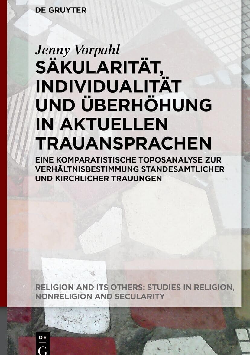 Säkularität, Individualität und Überhöhung in aktuellen Trauansprachen - Neuware