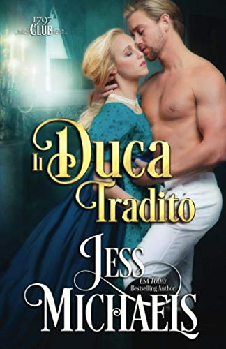 Il duca tradito (Il Club Del 1797, Band 3)