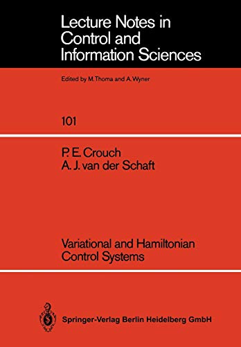 Variational and Hamiltonian Control Systems (Lecture Notes in Control and Information Sciences, 101, Band 101)