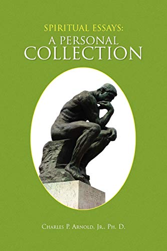 Spiritual Essays: A Personal Collection