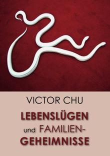 Lebenslügen und Familiengeheimnisse: Auf der Suche nach der Wahrheit