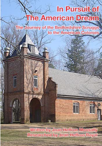 In Pursuit of the American Dream: The Journey of the Bedfordshire Scruggs to the American Colonies
