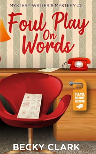 Foul Play on Words (Mystery Writer's Mysteries, Band 2)