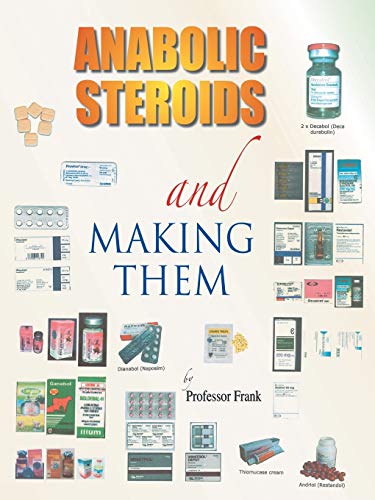 Frank Anabolic Steroids And Making Them
