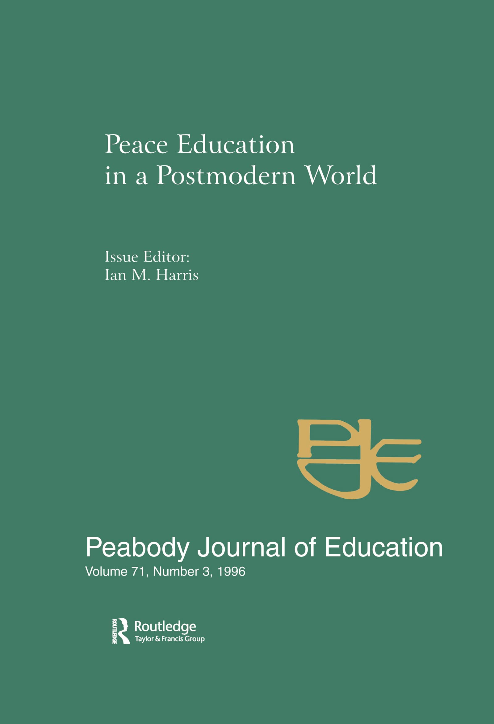 Peace Education in a Postmodern World: A Special Issue of the Peabody Journal of Education