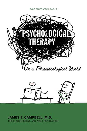 Psychological Therapy In A Pharmacological World