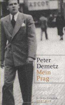 Mein Prag: Erinnerungen: Erinnerungen 1939 bis 1945