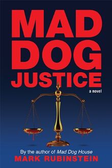 Mad Dog Justice