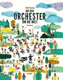 Mit dem Orchester um die Welt: Wimmelbuch