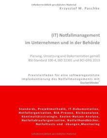 (IT) Notfallmanagement im Unternehmen und in der Behörde ...