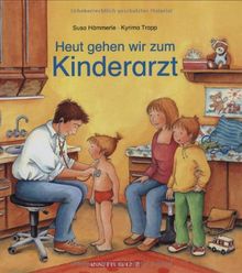 Heute gehen wir zum Kinderarzt