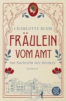 Fräulein vom Amt – Die Nachricht des Mörders: Roman | Tauchen Sie ein in die flirrenden 1920er Jahre!