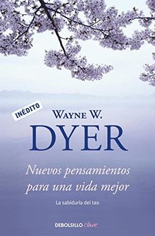 Nuevos pensamientos para una vida mejor (CLAVE, Band 26220) von Wayne W. Dyer | Buch | Zustand sehr gut