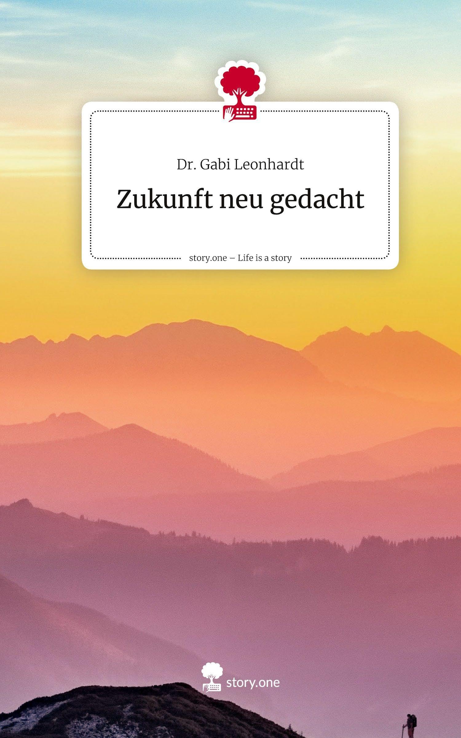 Zukunft neu gedacht. Life is a Story - story.one