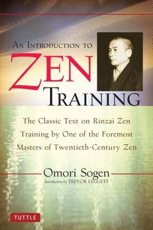 An Introduction to Zen Training: A Translation of Sanzen Nyumon