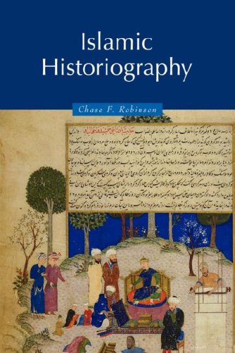 Robinson, Chase F. Islamic Historiography (Themes In Islamic History, Band 1)
