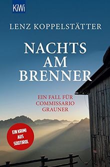 Nachts am Brenner: Ein Fall für Commissario Grauner (Commissario Grauner ermittelt, Band 3)