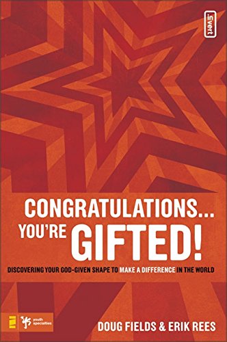 Congratulations... You're Gifted!: Discovering Your God-Given Shape to Make a Difference in the World (Invert)