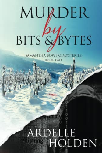 Murder by Bits and Bytes (Samantha Bowers Mysteries, Band 2)