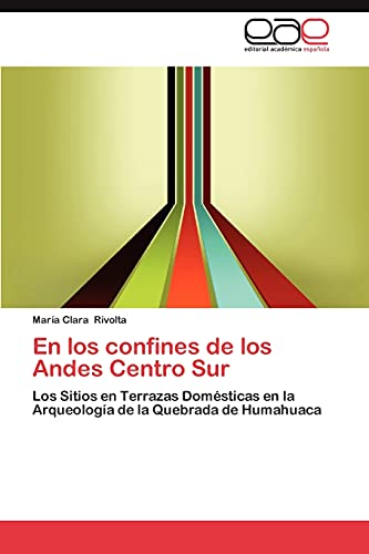 En los confines de los Andes Centro Sur: Los Sitios en Terrazas Domésticas en la Arqueología de la Quebrada de Humahuaca