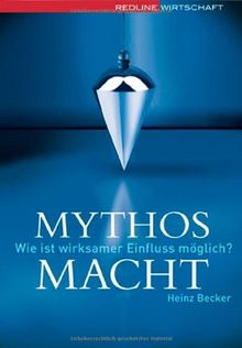 Mythos Macht. Wie ist wirksamer Einfluss möglich?