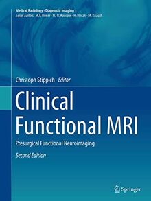Clinical Functional MRI: Presurgical Functional Neuroimaging (Medical Radiology)