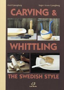 Carving and Whittling: The Swedish Style