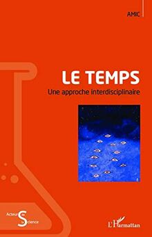 Le temps : une approche interdisciplinaire