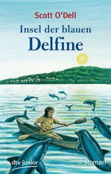 Insel der blauen Delfine: Roman: Insel Der Blauen Delphine von O'Dell, Scott | Buch | Zustand gut