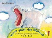 Unterhaltsame Atem- und Sprechübungen für Kinder: Warum gähnt das Nilpferd?: Unterhaltsame Sprechübungen für Kinder: 1