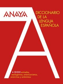 Diccionario Anaya de la lengua (Vox - Lengua Española - Diccionarios Escolares)