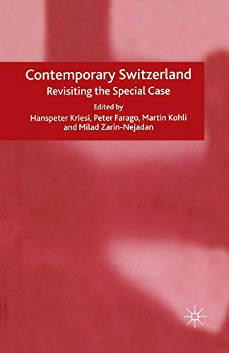 Contemporary Switzerland: Revisiting the Special Case