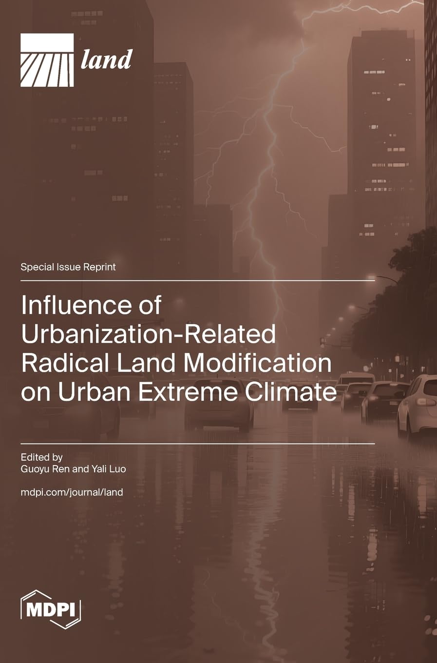 Influence of Urbanization-Related Radical Land Modification on Urban Extreme Climate