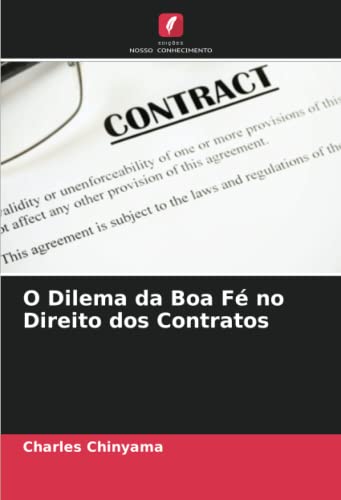 O Dilema da Boa Fé no Direito dos Contratos