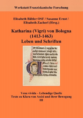 Katharina Vigri von Bologna (1413-1463): Leben und Schriften