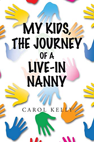 My Kids, The Journey of a Live-in Nanny