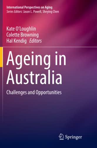 Ageing in Australia: Challenges and Opportunities (International Perspectives on Aging, Band 16)
