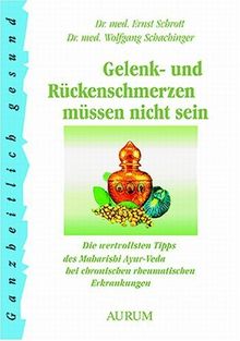 Gelenkschmerzen müssen nicht sein: Die wertvollsten Tipps des Maharishi Ayur-Veda bei chronischen rheumatischen Erkrankungen