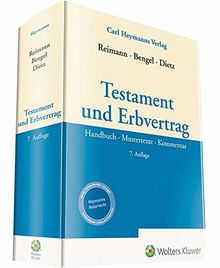 Testament und Erbvertrag: Handbuch – Mustertexte – Kommentar