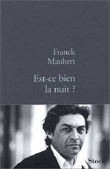 Est-ce bien la nuit ?